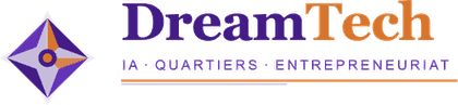 DreamTech, IA · Quartiers · Entrepreneuriat